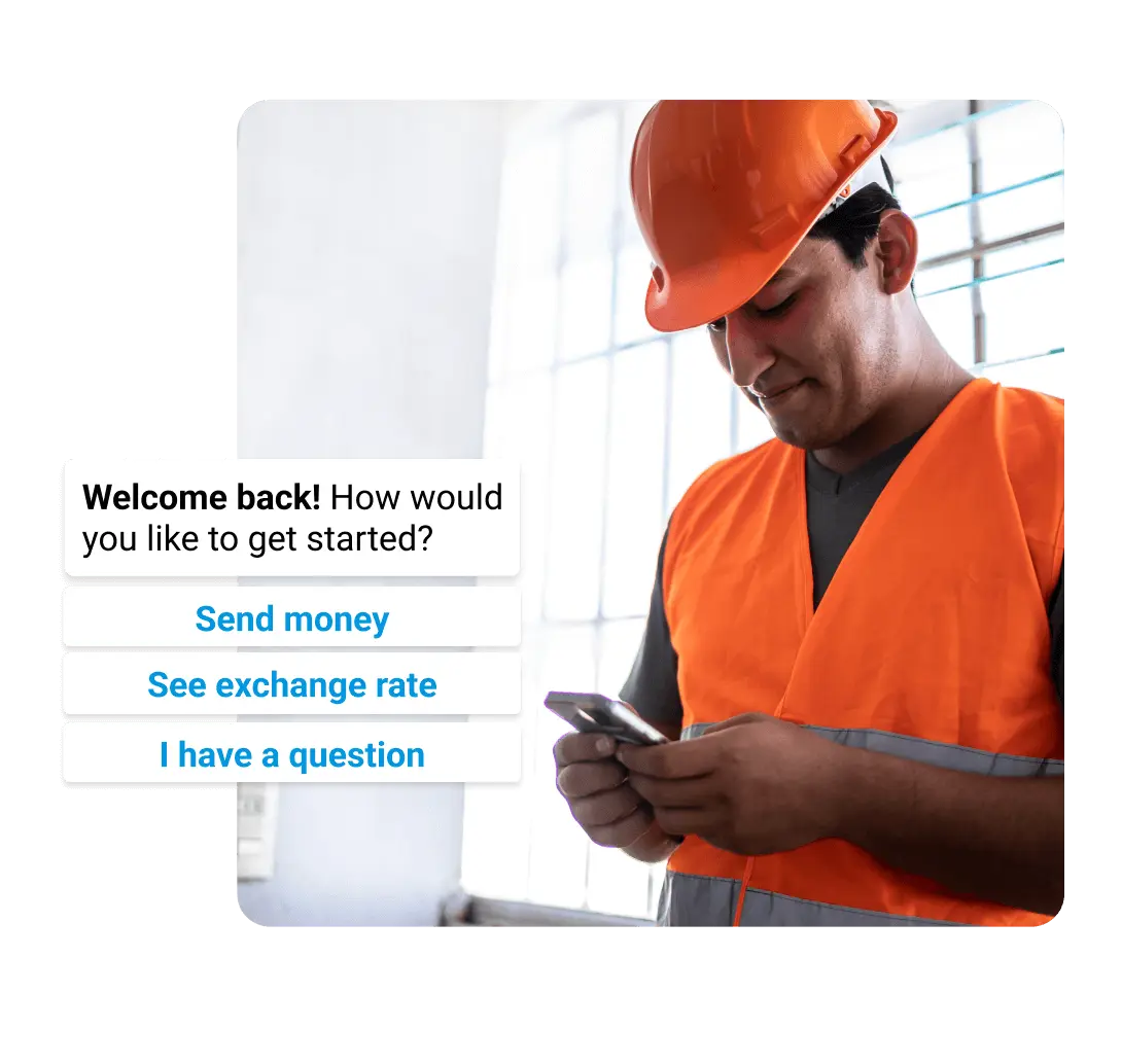 A construction worker looks at his phone showing Remitly options to send money, see exchange rates, or ask a question.